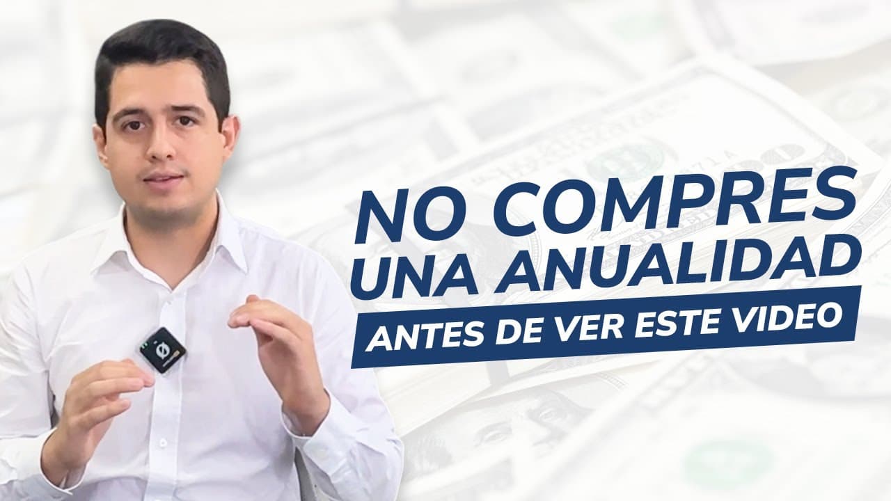 NO COMPRES una anualidad antes de ver este video